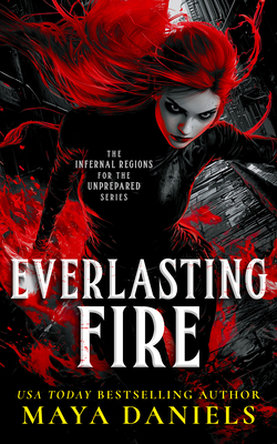 Everlasting Fire: A Snarky Urban Fantasy Vampir... 1036706613 Book Cover
