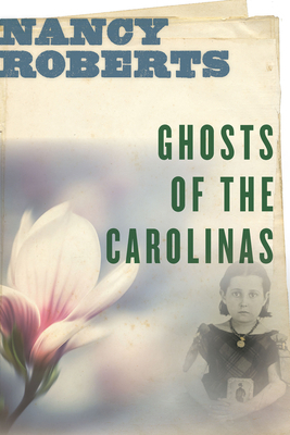 Ghosts of the Carolinas 1643360396 Book Cover