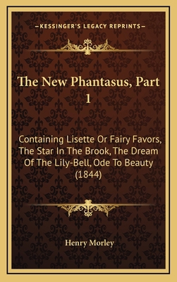 The New Phantasus, Part 1: Containing Lisette O... 116726794X Book Cover