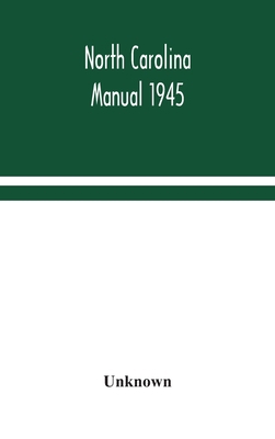 North Carolina Manual 1945 9354047920 Book Cover