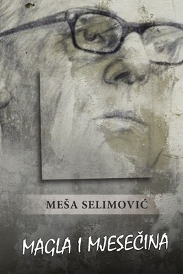 Magla i mjese&#269;ina [Serbian] 0359914551 Book Cover