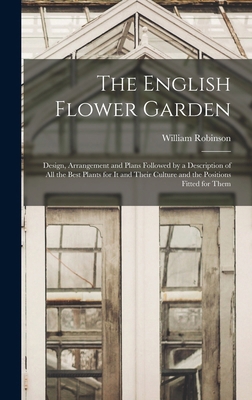 The English Flower Garden: Design, Arrangement ... 1016275714 Book Cover
