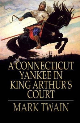 Paperback A Connecticut Yankee in King Arthur's Court Illustrated Book