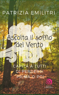 Ascolta il soffio del vento [Italian] 8894806596 Book Cover