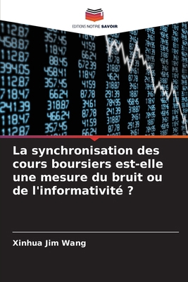 La synchronisation des cours boursiers est-elle... [French] 6209096654 Book Cover