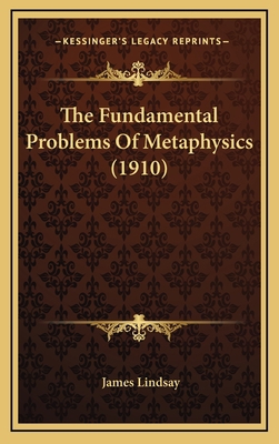 The Fundamental Problems of Metaphysics (1910) 116424972X Book Cover