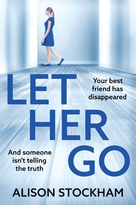 Let Her Go [Large Print] 1835615880 Book Cover