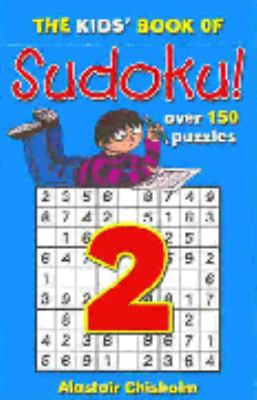 The Kids' Book of Sudoku: No. 2 1905158297 Book Cover