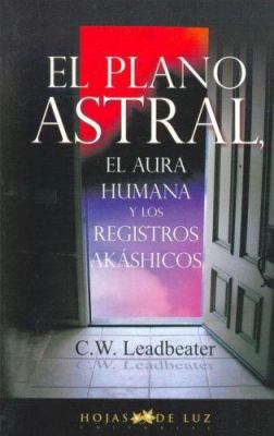 Plano Astral, Aura Humana y Registro Akashico [Spanish] 8496595102 Book Cover