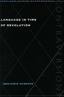 Language in Time of Revolution 0804735409 Book Cover
