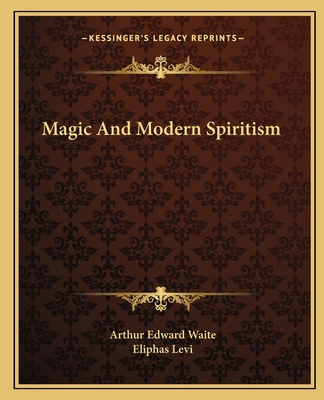 Magic And Modern Spiritism 1162821205 Book Cover