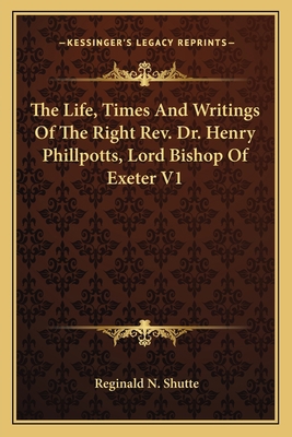 The Life, Times And Writings Of The Right Rev. ... 1163798371 Book Cover