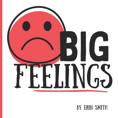 BIG Feelings 1738241696 Book Cover