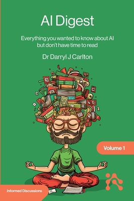AI Digest Volume 1: Everything you wanted to kn... 1634625242 Book Cover