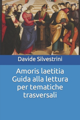 Amoris laetitia Guida alla lettura per tematich... [Italian] B0B3RBY79X Book Cover