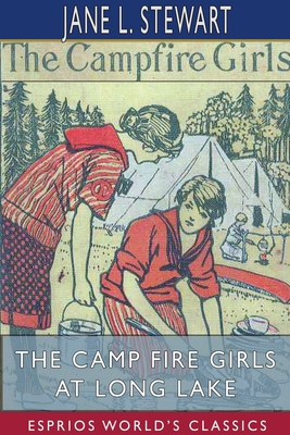 The Camp Fire Girls at Long Lake (Esprios Class... 1715181158 Book Cover