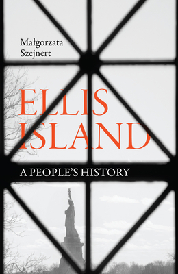 Ellis Island: A People's History 1957363029 Book Cover