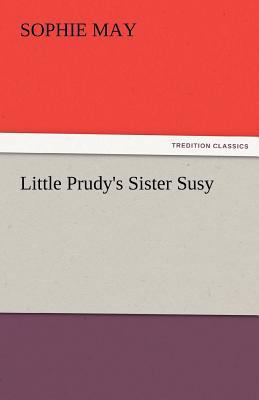 Little Prudy's Sister Susy 3842475101 Book Cover