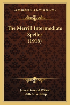 The Merrill Intermediate Speller (1918) 116719246X Book Cover