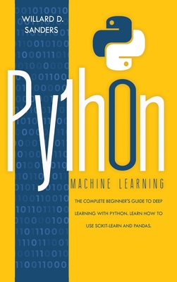 Python Machine Learning: the complete beginner'... 1801131244 Book Cover
