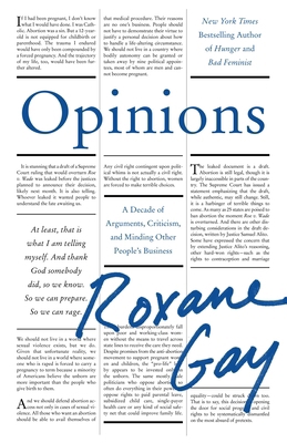 Opinions: A Decade of Arguments, Criticism, and... 0063341476 Book Cover
