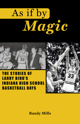 As If by Magic: The Story of Larry Bird's India... 1681572311 Book Cover