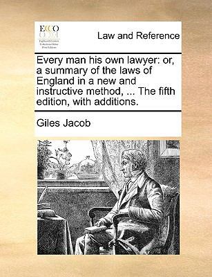 Every Man His Own Lawyer: Or, a Summary of the ... 1170016979 Book Cover