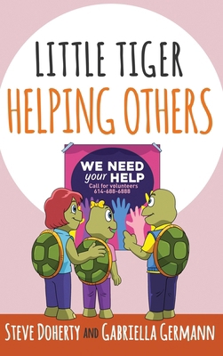 Little Tiger - Helping Others B0H42HYCSH Book Cover