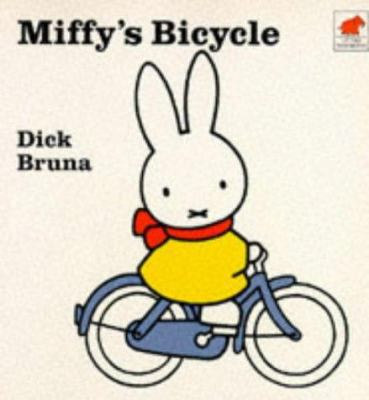 Miffy's Bicycle 0749708247 Book Cover