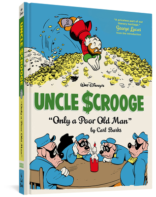 Walt Disney's Uncle Scrooge Only a Poor Old Man... 1606995359 Book Cover