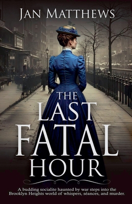 The Last Fatal Hour B0GFVMSBCP Book Cover
