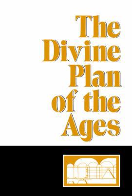 The Divine Plan of the Ages 1467588865 Book Cover