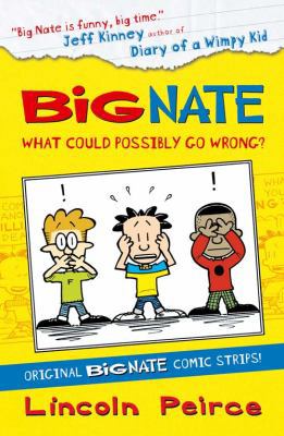 Big Nate Compilation 1, . What Could Possibly G... 0007478313 Book Cover
