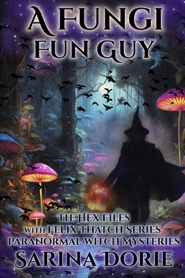 A Fungi Fun Guy: Paranormal Witch and Wizard My... B0FQ4SNMTX Book Cover