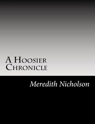 A Hoosier Chronicle 1502825651 Book Cover