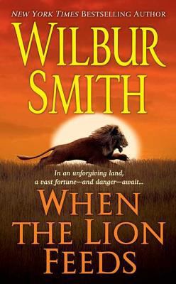 When the Lion Feeds: A Courtney Family Novel 0312940661 Book Cover