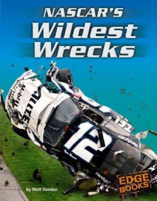 Nascar's Wildest Wrecks 0736837752 Book Cover