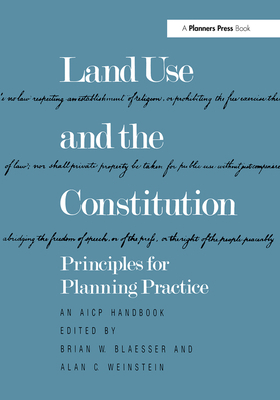 Land Use and the Constitution: Principles for P... 0367099446 Book Cover
