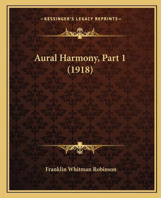 Aural Harmony, Part 1 (1918) 1165269015 Book Cover