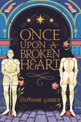 Once Upon A Broken Heart 1529380901 Book Cover