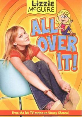 Lizzie McGuire: All Over It! - Book #19: Junior... 0786846828 Book Cover