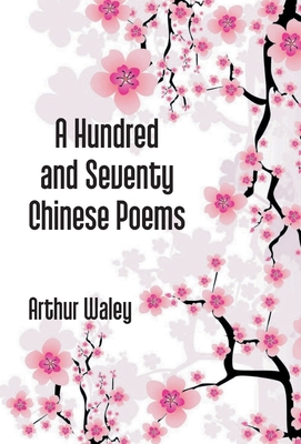 A Hundred And Seventy Chinese Poems 9351288331 Book Cover