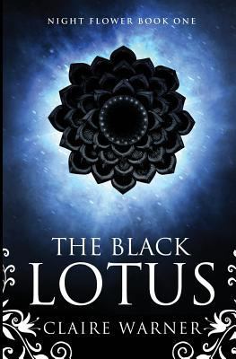 The Black Lotus: Night Flower Book 1 0995463115 Book Cover