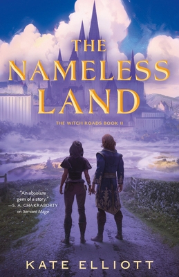 The Nameless Land: The Witch Roads, Book II 1250338646 Book Cover