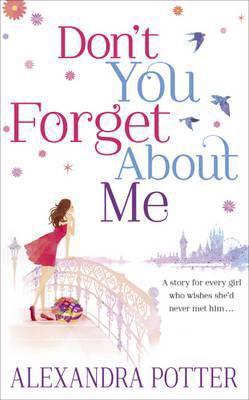 Don't You Forget About Me 1444755803 Book Cover