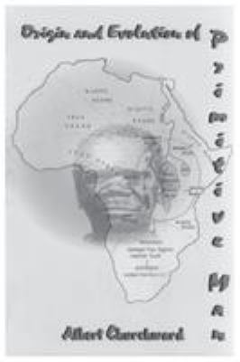 Origin and Evolution Of Primitive Man 1930097700 Book Cover