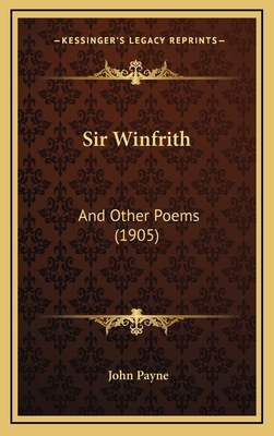 Sir Winfrith: And Other Poems (1905) 1168730074 Book Cover