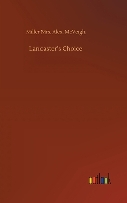 Lancaster's Choice 3752443278 Book Cover