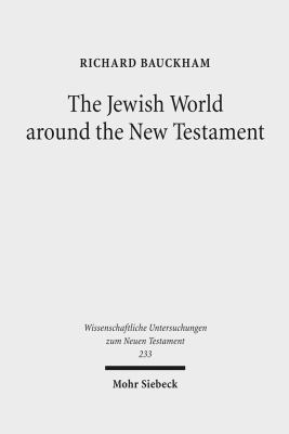 The Jewish World around the New Testament: Coll... 3161496140 Book Cover