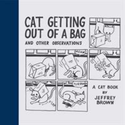 Cat Getting Out of a Bag: And Other Observations 0811858227 Book Cover